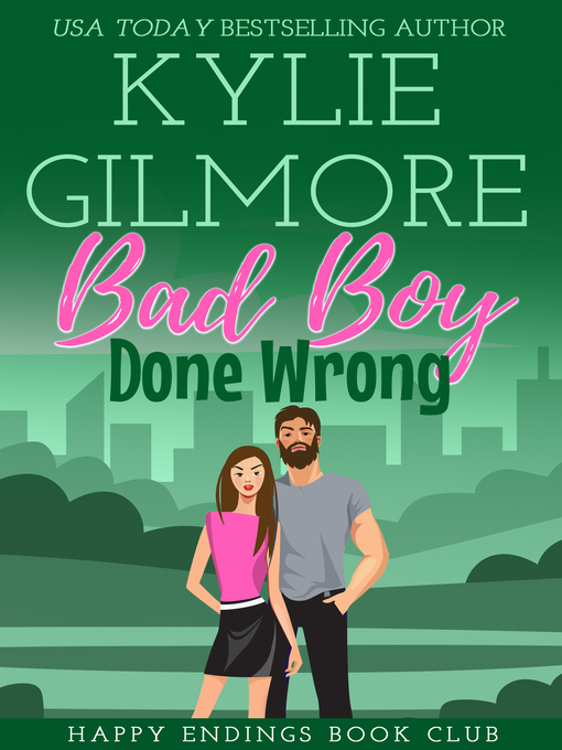 Title details for Bad Boy Done Wrong by Kylie Gilmore - Wait list